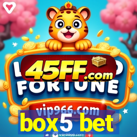 box5 bet